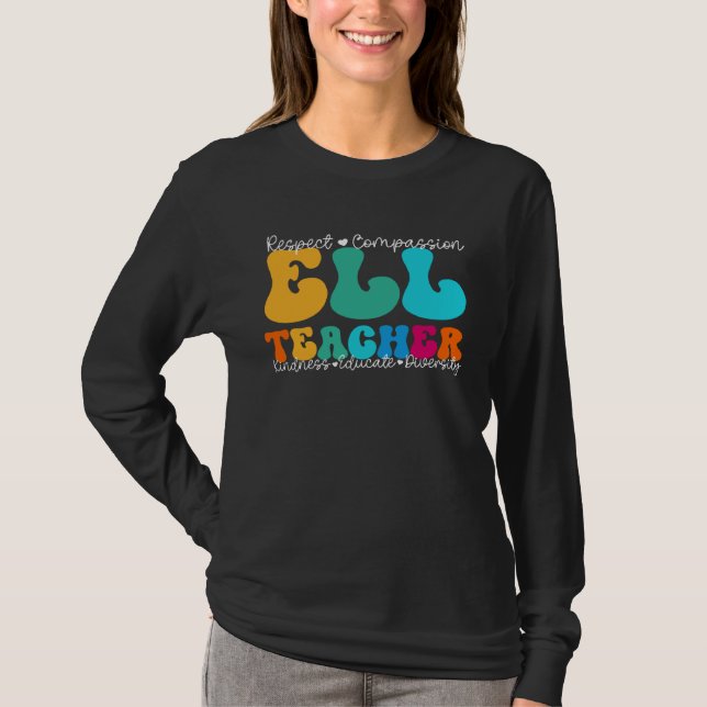 ELL Teacher Appreciation Week Back to School T Shirt (Framsida)
