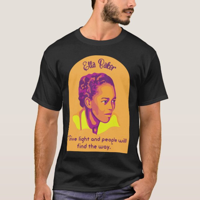 Ella Baker Porträtt och Quote T Shirt (Framsida)