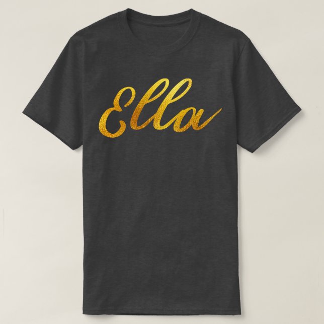 Ella Namn Hand Lettering i Faux Guld Brev T Shirt (Design framsida)