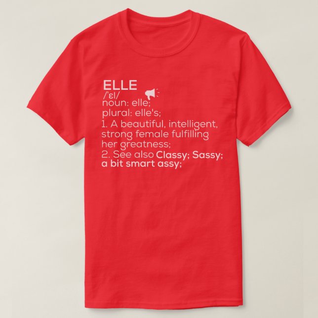 Elle Namn Elle Definition Elle Female Namn Elle Me T Shirt (Design framsida)
