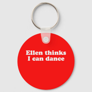 Ellen funderare som jag kan dansa nyckelring