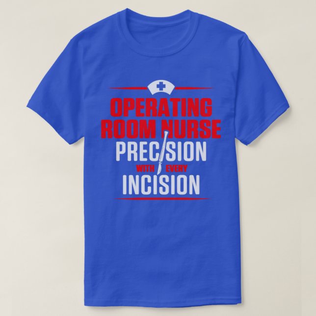 ELLER Operativrum Nurse Incision Nursing RN-avtryc T Shirt (Design framsida)