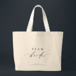 Ellesmere Minimalist Team Bride Jumbo Tygkasse<br><div class="desc">Det här laget har en minimalistisk design med ett skript-kalligrafi. Anpassa varje säck med bridens namn. Skriptrubriken är en bild som inte kan redigeras. Om du vill göra en mer avancerad anpassning av den här designen väljer du bara knappen "Anpassa den" ovan.</div>