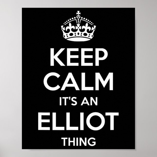 Elliot Gift Namn Behålla Lugn Funny Personlig Joke Poster (Framsidan)