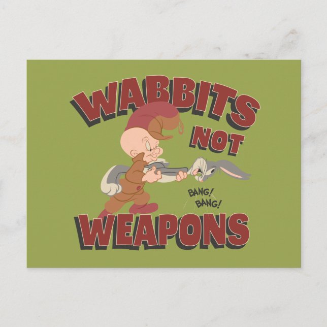 ELMER FUDD™ & KRYP BUNNY™ "Wabbits Not Weapons" Vykort (Framsida)