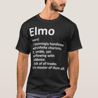 ELMO Definition Personlig Namn Funny Birthday G T Shirt