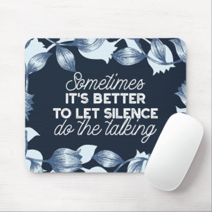 Elokvent tystnadskvotteckning för serendekoration musmatta