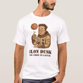 Elon Dusk - SpaceXhausted Sömnig astronaut Meme T Shirt