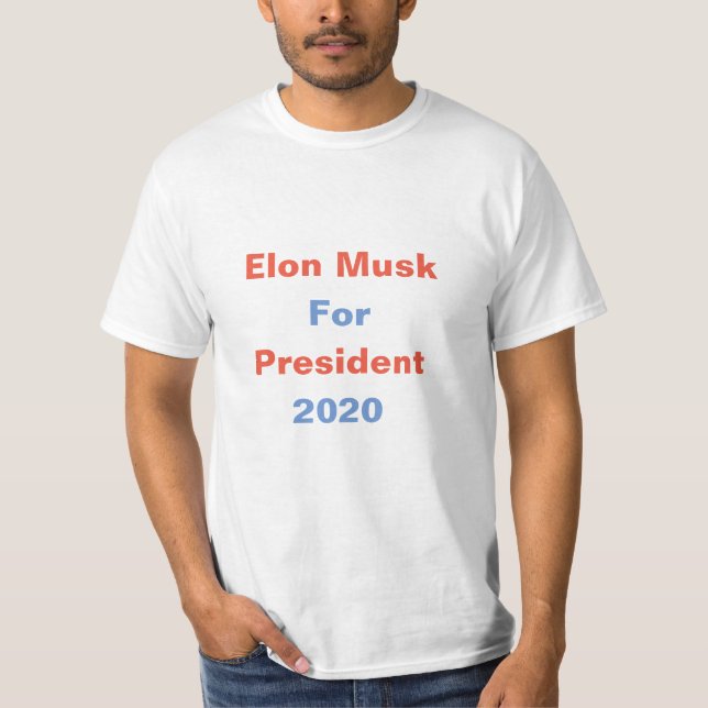 Elon Musk för presidentskjorta T Shirt (Framsida)