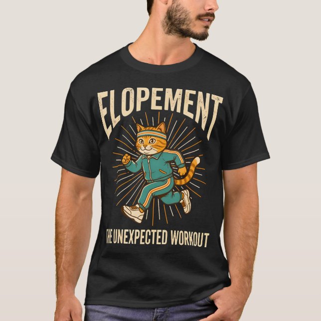 Elopement The Unexpected Workout Funny Autism T Shirt (Framsida)