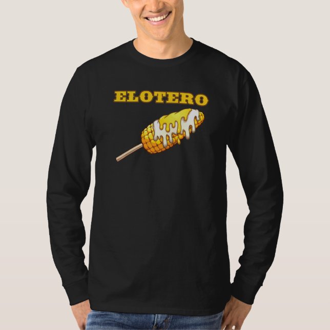 Elotero spansk Ord från mexikanska livsmedelsmyndi T Shirt (Framsida)