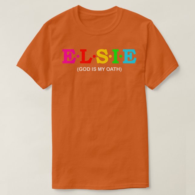 Elsie Gud är min ed 1 T Shirt (Design framsida)