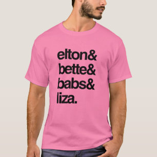 Elton Bette Babs och Liza Tee Shirt