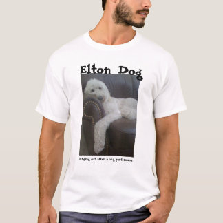 Elton hund:  Hänga ut T Shirt