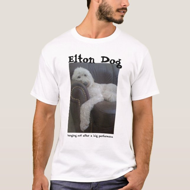 Elton hund:  Hänga ut T Shirt (Framsida)