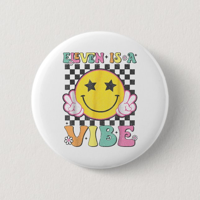 Elva är en vibe 11:e födelsedag Groovy Smile Ansik Knapp (Framsida)