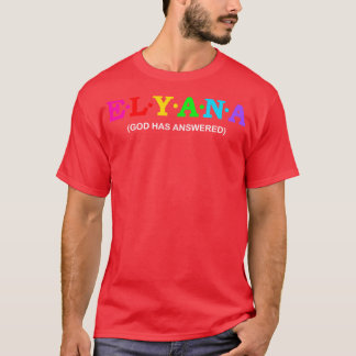 Elyana Gud har svarat T Shirt
