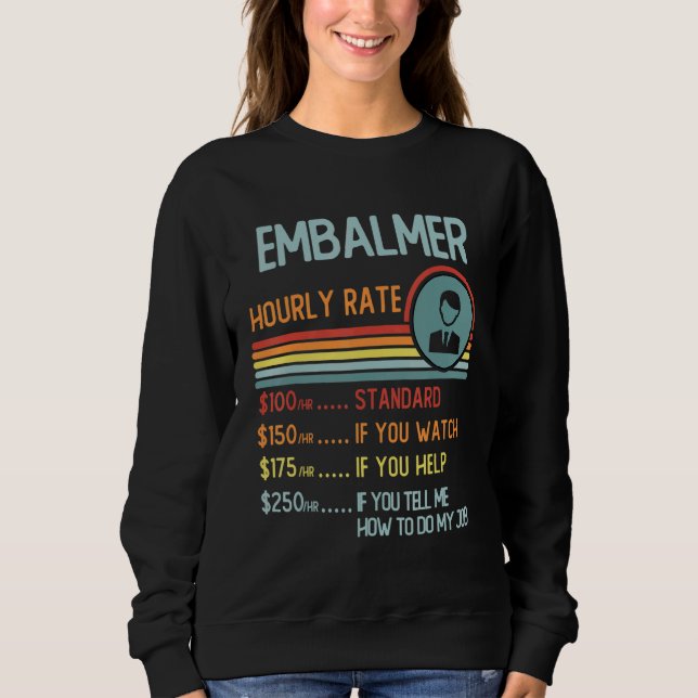Embalmer Hourly Rate T-Shirt Retro Job Title (Framsida)
