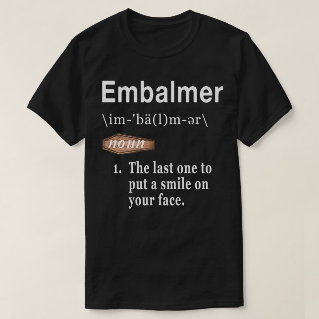Embalmer Ord-definitionsoffert för martiker T Shirt (Design framsida)