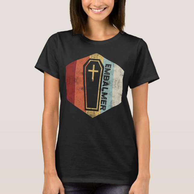 Embalmer Practice Embalming T Shirt (Framsida)