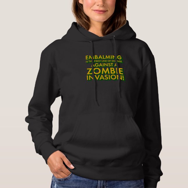 Embalming 1st Line Defense Against Zombie Invasion T Shirt (Framsida)