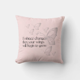 Embrace Change Throw Pillow Kudde