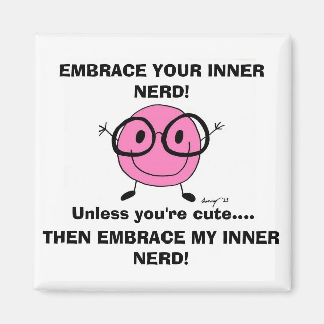 EMBRACE DIN INRE NERD Magnet (Framsidan)