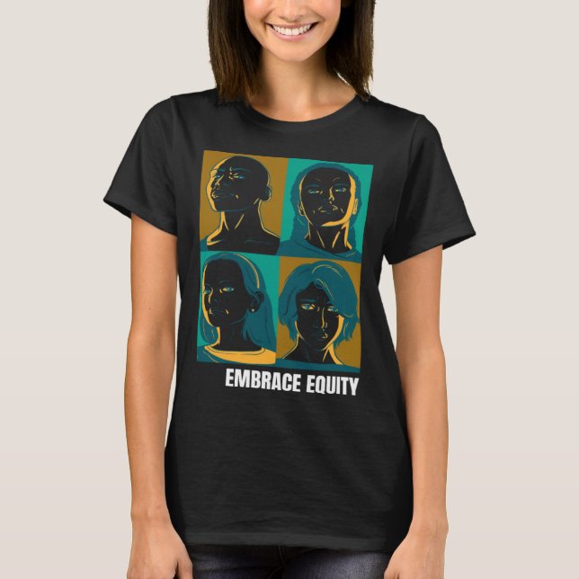 Embrace Equity Happy International Women s Day Cha T Shirt (Framsida)