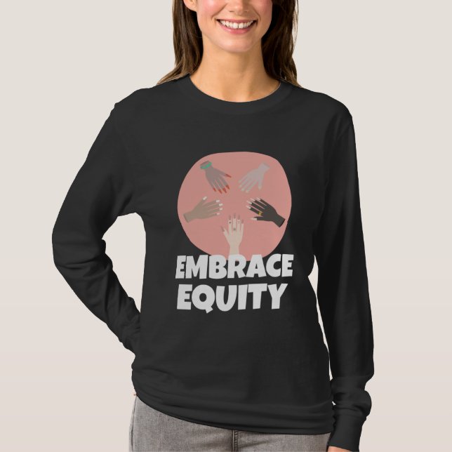 Embrace Equity Happy International Women s Day Cha T Shirt (Framsida)