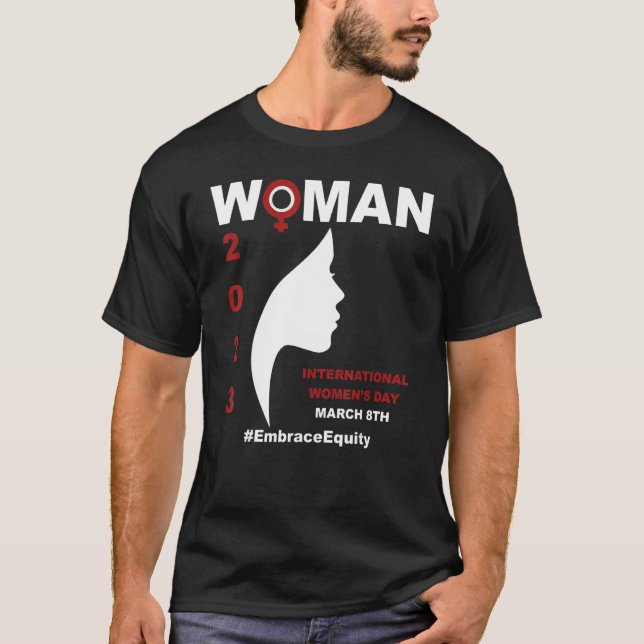 Embrace Equity International Women's Day 2023 T Shirt (Framsida)