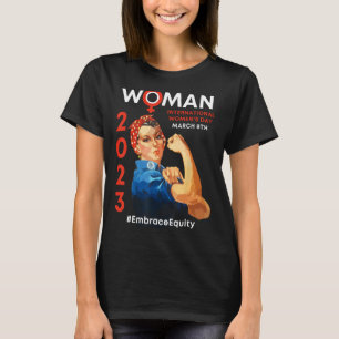 Embrace Equity Internationell Women's Day 2023 T Shirt