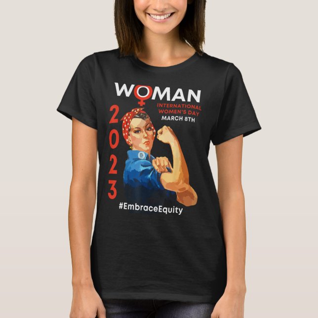 Embrace Equity Internationell Women's Day 2023 T Shirt (Framsida)