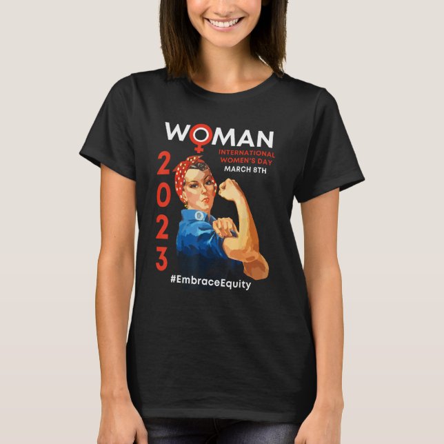 Embrace Equity Internationell Women's Day 2023 T Shirt (Framsida)