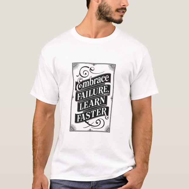 Embrace Failure, Learn Faster – Vintage Motivation T Shirt (Framsida)
