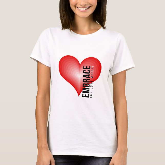 Embrace Kärlek innanför T Shirt (Framsida)