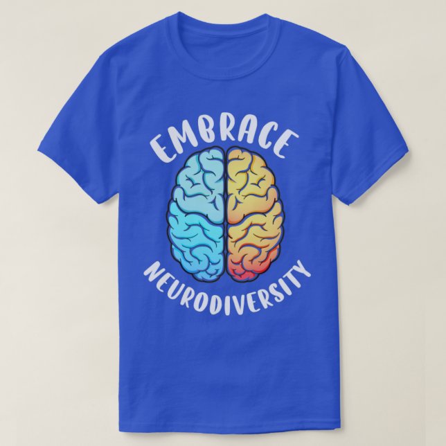 Embrace Neurodiversity 8 T Shirt (Design framsida)