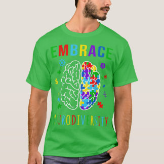 Embrace Neurodiversity ADHD Austism ASD Awareness  T Shirt