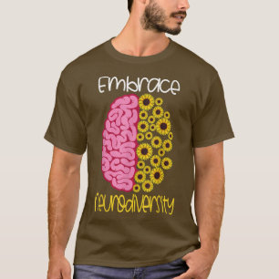 Embrace Neurodiversity Autism ADHD Aspergers Neur T Shirt