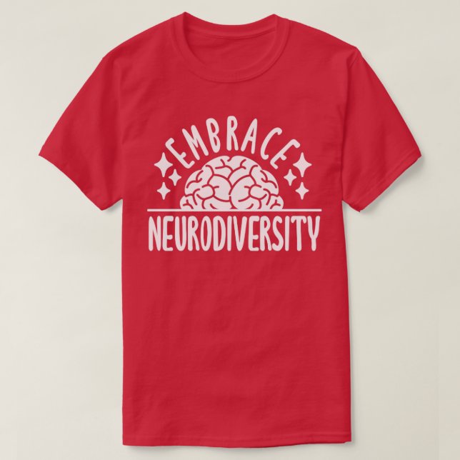 Embrace Neurodiversity Autism Awareness Brain Embr T Shirt (Design framsida)