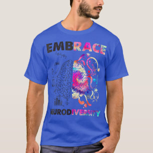 Embrace Neurodiversity Brain Embrace ADHD Autism M T Shirt