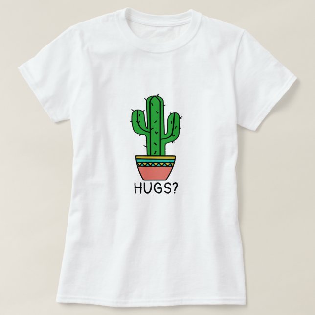 Embrace Prickly Humor | Anpassade Cactus Hugs T Shirt (Design framsida)