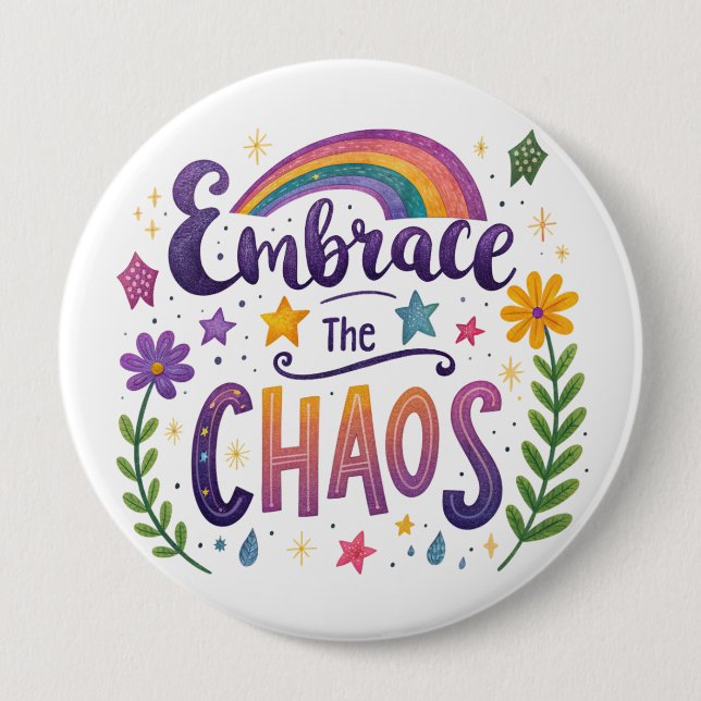 "Embrace The Chaos" Button Knapp (Framsida)