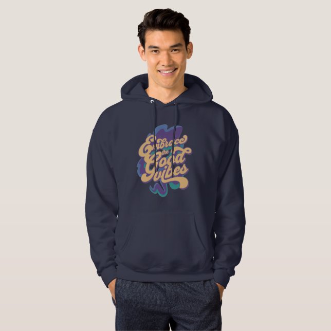 "Embrace the Good Vibes" Hoodie (Hel framsida)