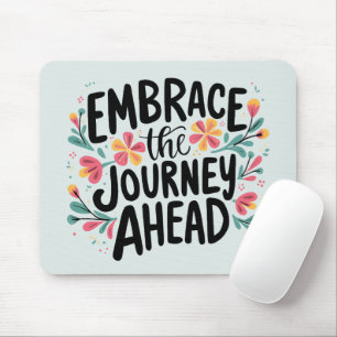 Embrace the Journey Ahead Boho Blommigt Typography Musmatta