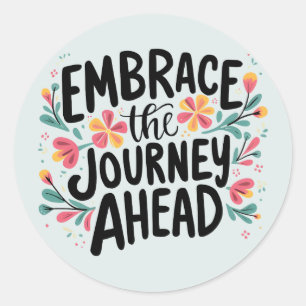 Embrace the Journey Ahead Boho Blommigt Typography Runt Klistermärke