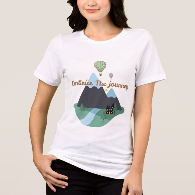 Embrace The Journey T Shirt (Framsida)