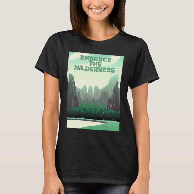 Embrace The Wilderness Futuristic Fun  Nature T Shirt (Framsida)