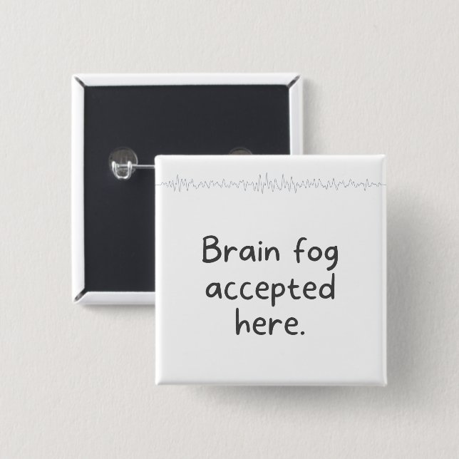 Embracing Neurodiversity Citat Hjärndimma Accepter Knapp (Framsida & baksida)