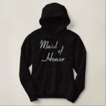 Embroized Maid of honor Hoodie Broderad Luvtröja<br><div class="desc">Skrovad Maid of honor-hoodie-tröja. Kläder för broderad Bröllopsfest och gåvor till Bröllop.</div>