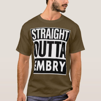 Embry Namn Rak Outta Embry T Shirt